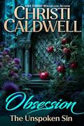 Obsession: The Unspoken Sin (Seven Deadly Sins #5) by Christi Caldwell