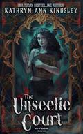 The Unseelie Court (Web of Shadows/Floof of Shadows #2) by Kathryn Ann Kingsley