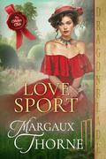 Love Sport (The Cricket Club #3) by Margaux Thorne