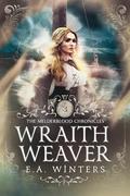 Wraithweaver by E.A. Winters