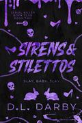 Sirens & Stilettos (Serial Killer Book Club #2) by D.L. Darby
