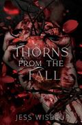 Thorns From The Fall by Jess Wisecup