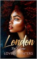 London (The X #4) by Lovely Winters