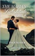 The Mafia's Substitute Bride: Volume-V by Page Slayer