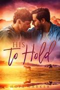 His to Hold (Cowboys of Cobalt Creek #3) by Hope Parker