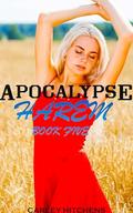 Apocalypse Harem Book Five: MFFF Contemporary Harem Series by Carley Hitchens