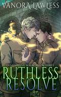 Ruthless Resolve (Devastating Magic #3) by Vanora Lawless