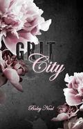 Grit City: Romantic suspense with alpha cops, buried pasts, and scorching chemistry by Baley Noal
