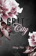Grit City: Romantic suspense with alpha cops, buried pasts, and scorching chemistry by Baley Noal