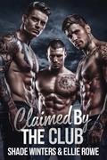 Claimed By The Club by Shade Winters