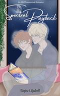 Spectral Payback (Spectral #1) by Regitse Liljadorff