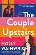 The Couple Upstairs by Holly Wainwright