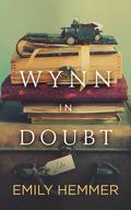 Wynn in Doubt by Emily Hemmer