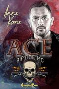 Ace : A Riptide MC Romance (Riptide MC #1) by Anne Kane