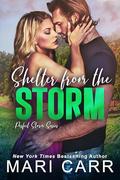 Shelter from the Storm (Perfect Storm #2) by Mari Carr