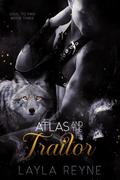 Atlas and the Traitor (Soul to Find #3) by Layla Reyne