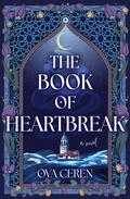 The Book of Heartbreak by Ova Ceren