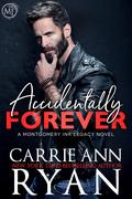 Accidentally Forever by Carrie Ann Ryan