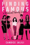 Finding Famous: A Mashad Family Novel by Candice Jalili