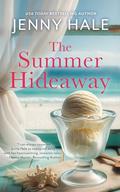 The Summer Hideaway: An Uplifting, Feel-Good Summer Romance by Jenny Hale