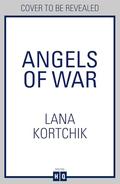 Angels of War: Don’t miss this moving World War II historical fiction novel from USA Today bestseller Lana Kortchik, brand-new in 2025 by Lana Kortchik