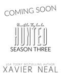 Hunted Season Three: A Dark MMF Age-Gap Romance by Xavier Neal