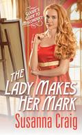 The Lady Makes Her Mark by Susanna Craig