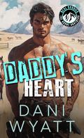 DADDY'S HEART (REAL DADDIES: Boone Brothers #3) by Dani Wyatt