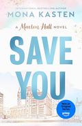 Save You (Maxton Hall #2) by Mona Kasten