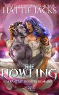 The Howling (Monsters of the Yeavering #2) by Hattie Jacks