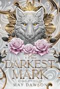 The Darkest Mark Complete Collection by May Dawson