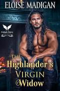 The Highlander’s Virgin Widow: A Highlanders Historical Romance Novel by Eloise Madigan