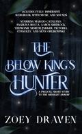 The Below King’s Hunter by Zoey Draven