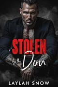 Stolen by the Don by Laylah Snow