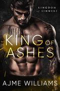 King of Ashes by Ajme Williams