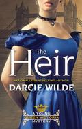 The Heir (A Young Queen Victoria Mystery #1) by Darcie Wilde