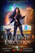 Contract Execution by Martha Carr, Michael Anderle