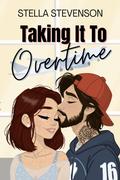 Taking It to Overtime by Stella Stevenson