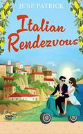 Italian Rendezvous (Escapist Romance #1) by June Patrick
