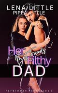 Her Best Friend's Filthy Dad (Forbidden Fantasies #3) by Pippa Little