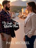 The Single Dad's Rescue Plan by Paul Michael