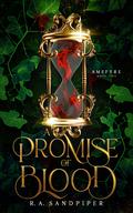 A Promise of Blood by R.A. Sandpiper