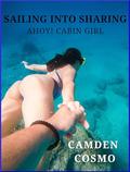 SAILING INTO SHARING: AHOY! CABIN GIRL by Camden Cosmo