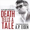Death Tells a Tale by A.P. Eisen, Kale Williams