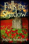 Falls the Shadow (Sparrow Falls #2) by Justine Sebastian
