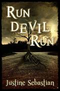 Run Devil Run (Sparrow Falls #3) by Justine Sebastian