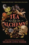 Tea & Alchemy by Sharon Lynn Fisher