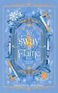To Sway a Flame (Tempting Thieves #7) by Brianna R. Shaffery
