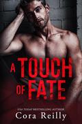 A Touch of Fate by Cora Reilly