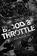 Blood & Throttle by Nova Kane